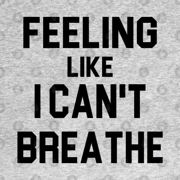 Feeling like i can't breathe by Johner_Clerk_Design